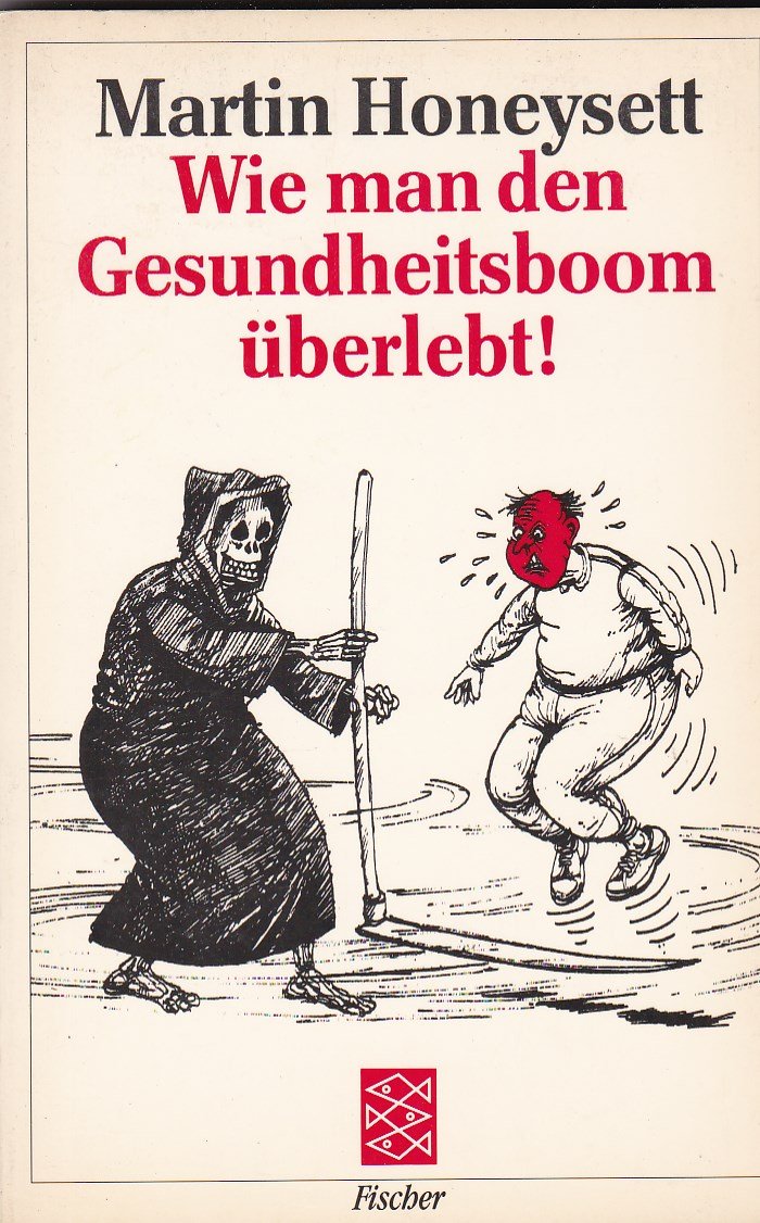 Wie man den Gesundheitsboom überlebt!: Cartoons Cartoons