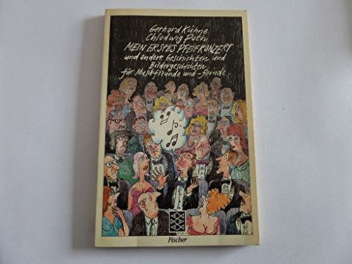 Mein erstes Pfeifkonzert und andere Geschichten und Bildergeschichten für Musikfreunde und -feinde Books