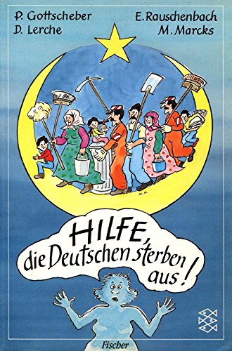 Hilfe, die Deutschen sterben aus!: Cartoons Cartoons