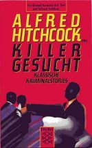 Killer gesucht: Klassische Kriminalstories Books