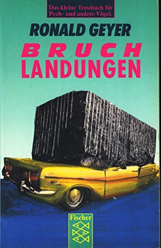 Bruchlandungen: Das kleine Trostbuch für Pech- und andere Vögel Holiday Reading