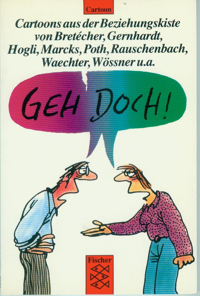 Geh doch! Cartoons aus der Beziehungskiste Cartoons