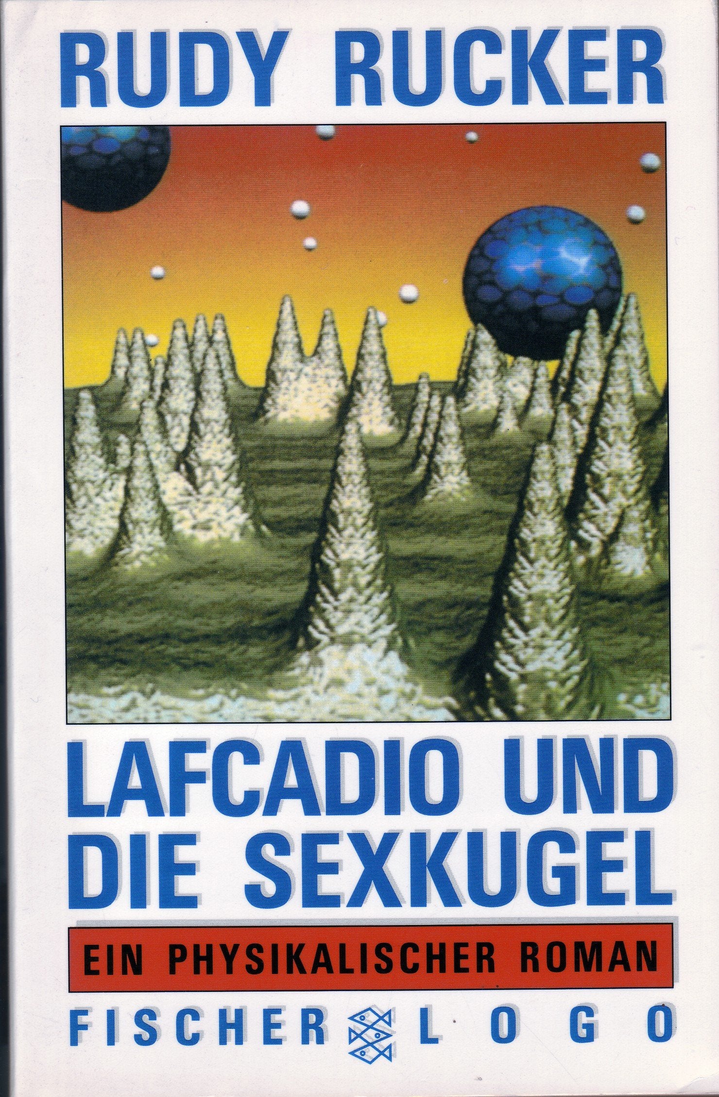 Lafcadio und die Sexkugel: Ein physikalischer Roman Books