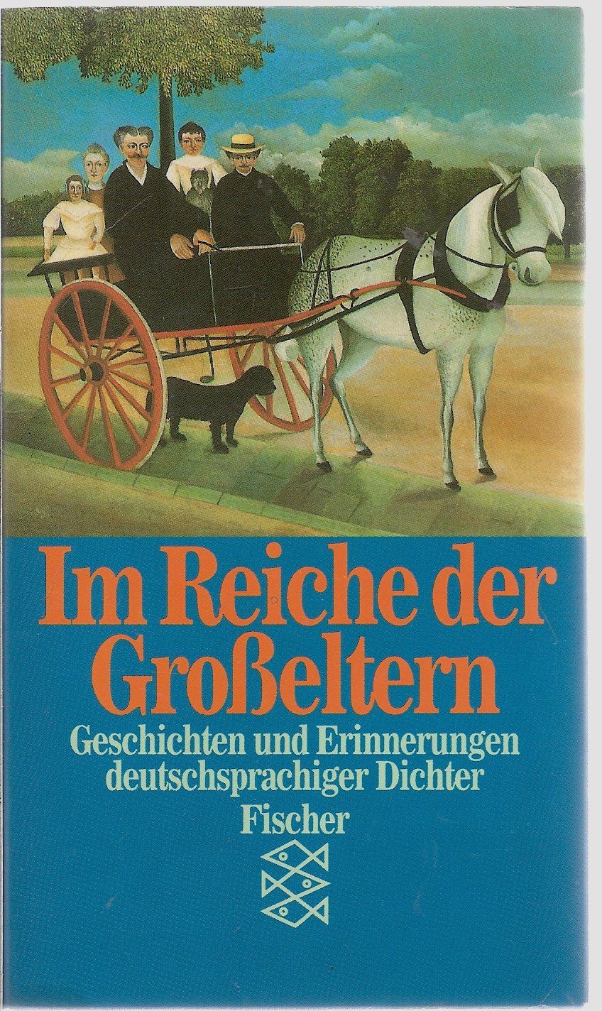 Im Reiche der Grosseltern: Geschichten und Erinnerungen deutschsprachiger Dichter Professional & Reference Books