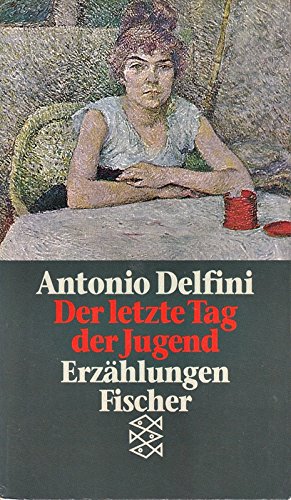 Der letzte Tag der Jugend: Elf Erzählungen und eine Geschichte Books