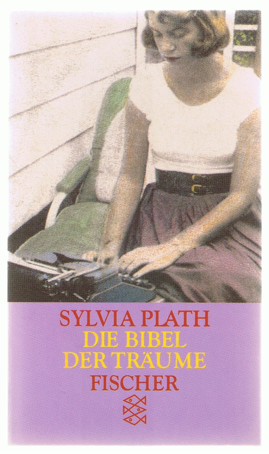 Die Bibel der Träume: Erzählungen, Prosa aus den Tagebüchern: Erzählungen; Prosa aus den Tagebüchern. Aus d. Amerikan. v. Julia Bachstein u. Sabine Techel (Fischer Taschenbücher) Books