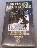 Silvester und Neujahr: Ein Lesebuch zum Jahreswechsel Books