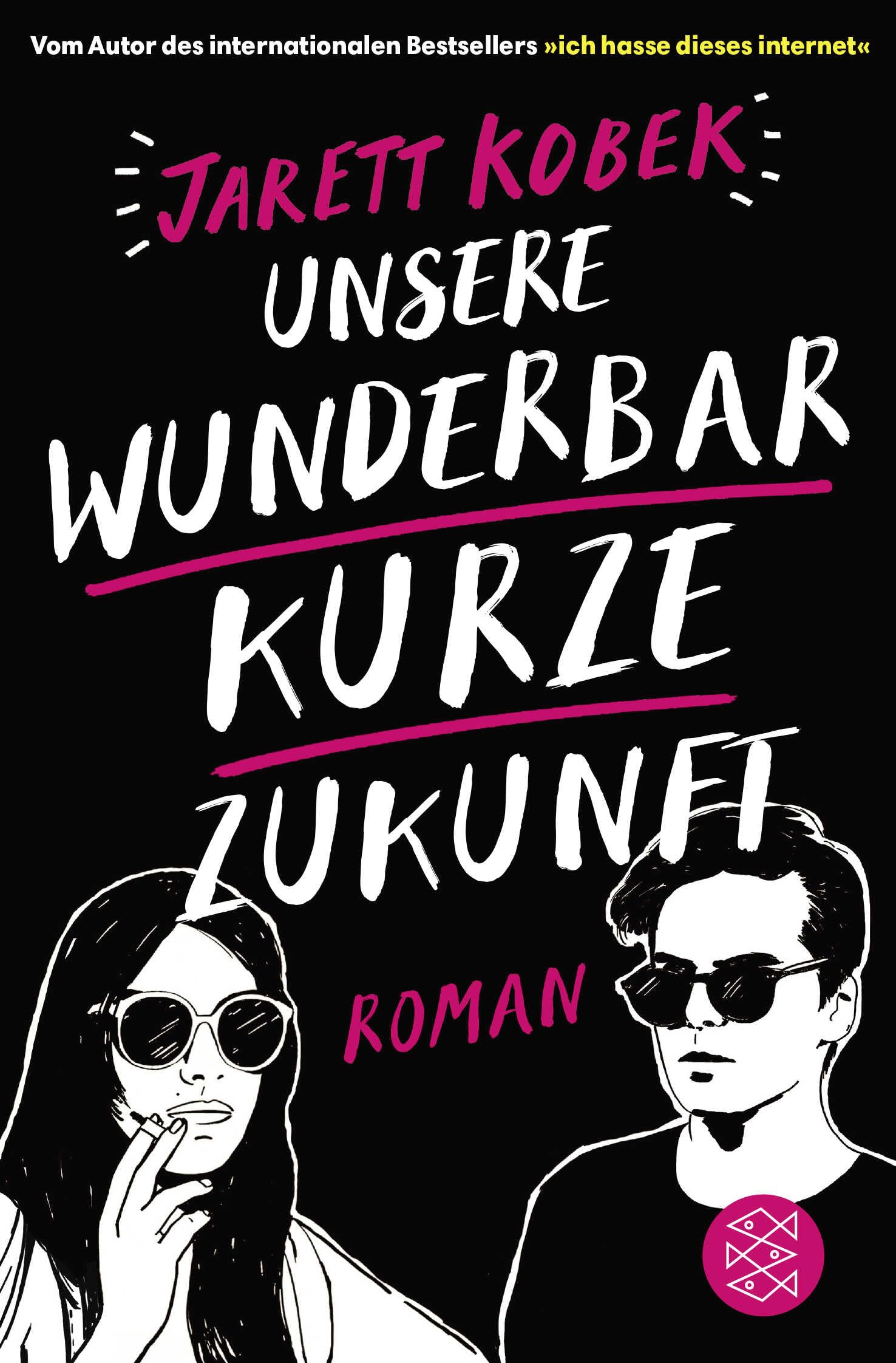 Unsere wunderbar kurze Zukunft Contemporary literature