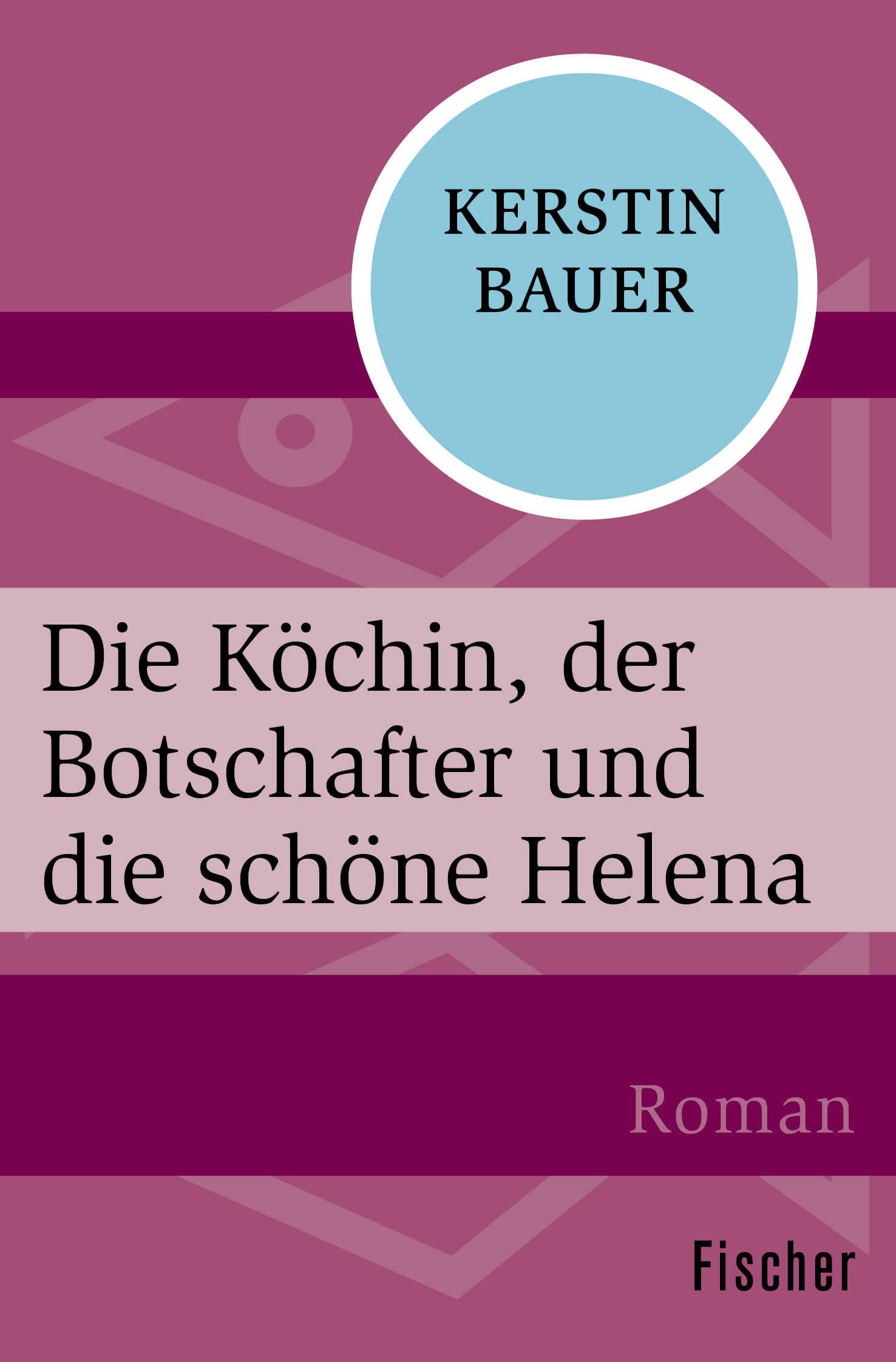 Die Köchin, der Botschafter und die schöne Helena Contemporary literature
