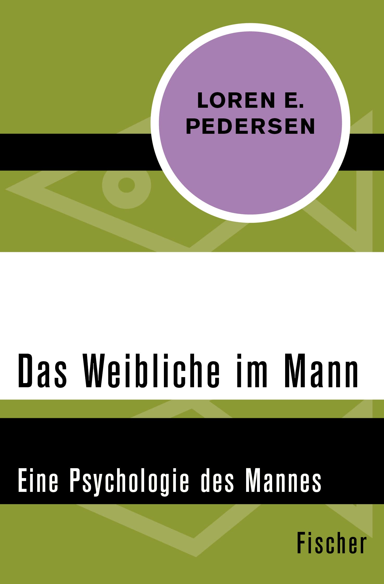 Das Weibliche im Mann: Eine Psychologie des Mannes Social Sciences