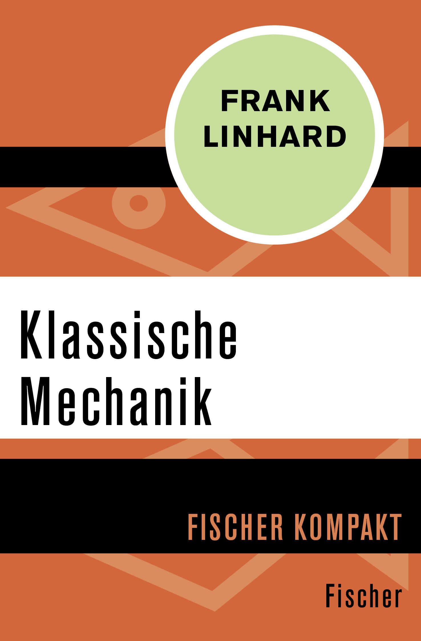 Klassische Mechanik (Fischer Kompakt) Hobbies & Crafts