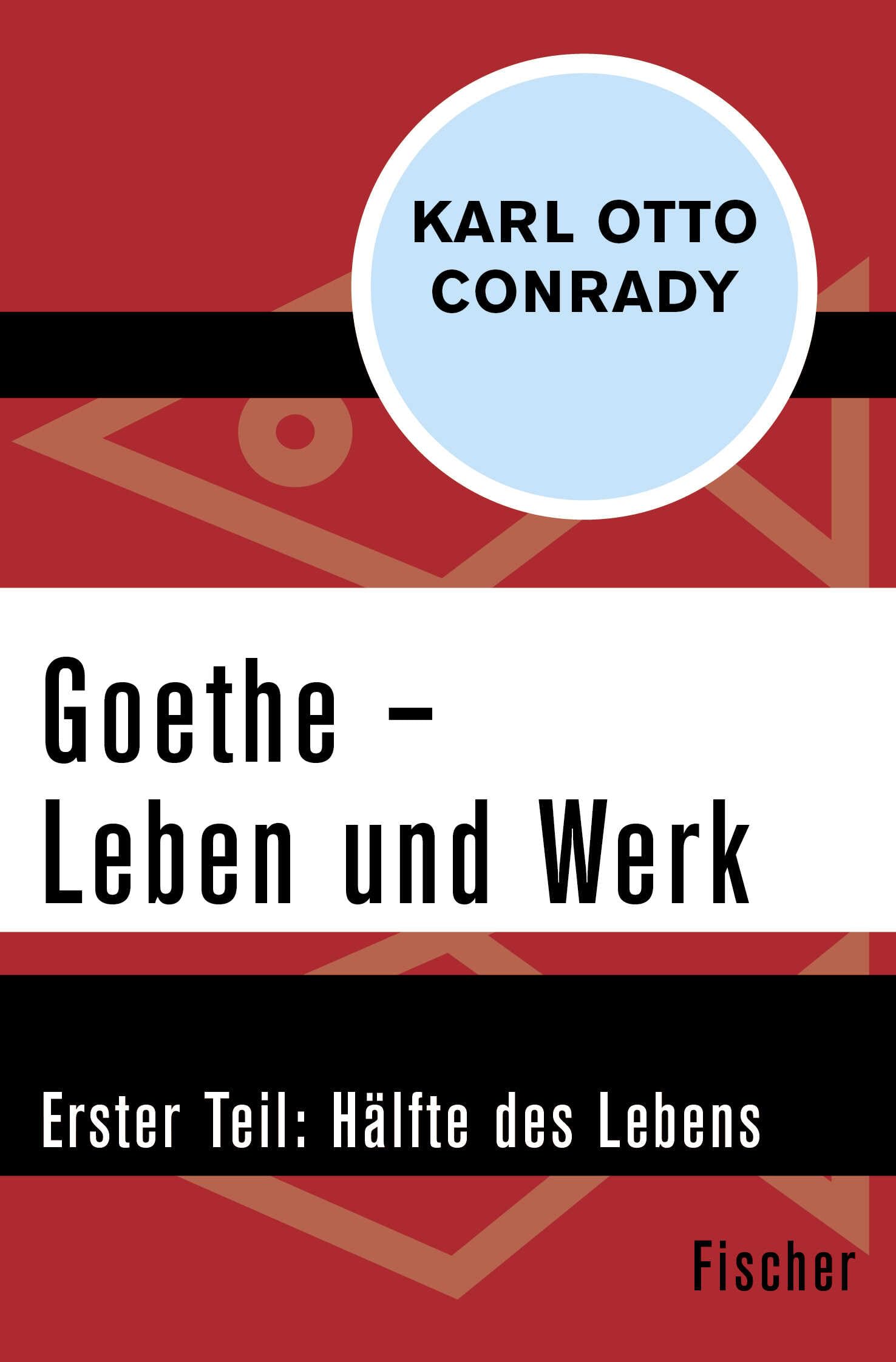 Goethe – Leben und Werk: Erster Teil: Hälfte des Lebens Poetry