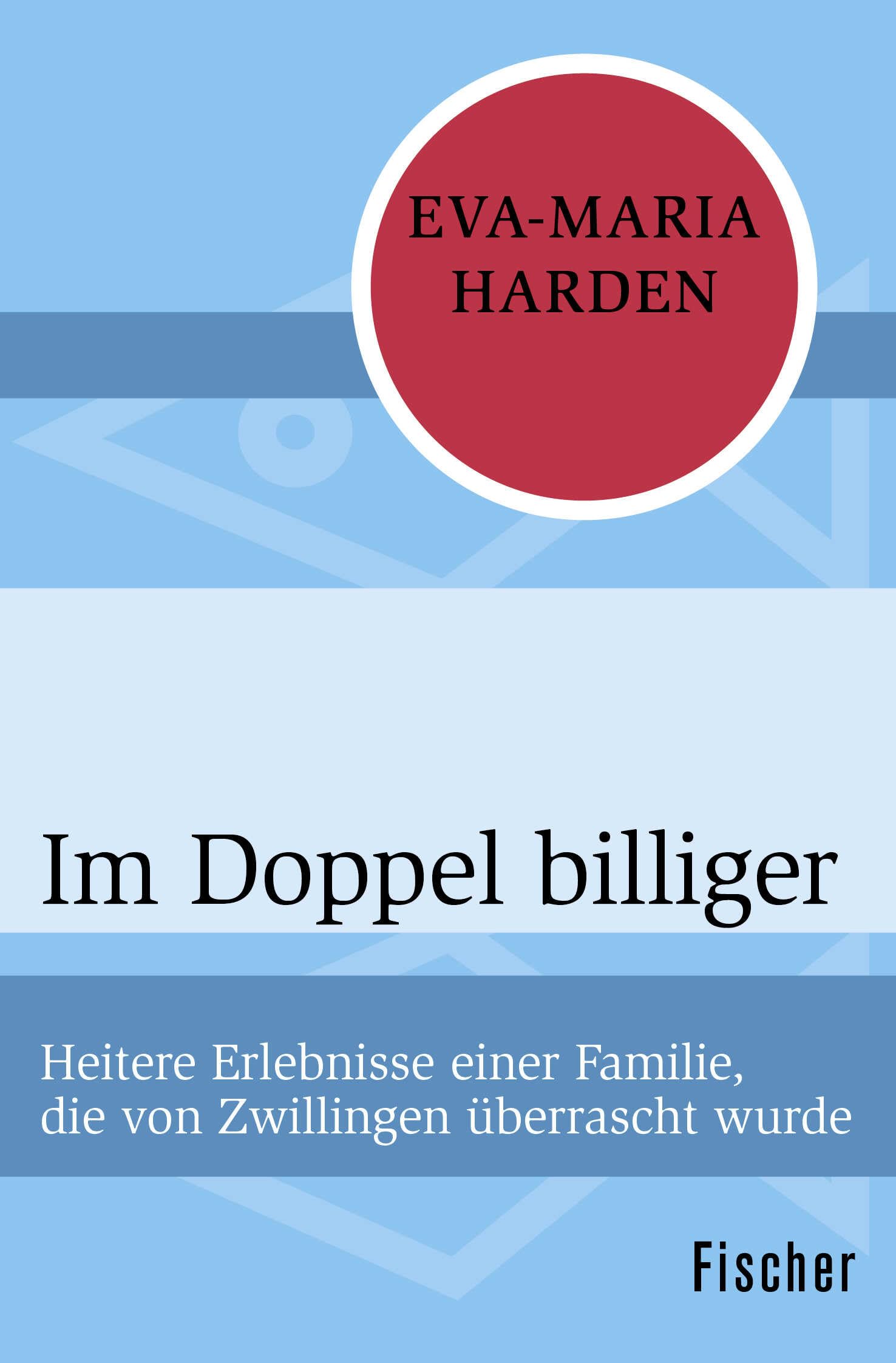 Im Doppel billiger: Heitere Erlebnisse einer Familie, die von Zwillingen überrascht wurde Contemporary literature Books