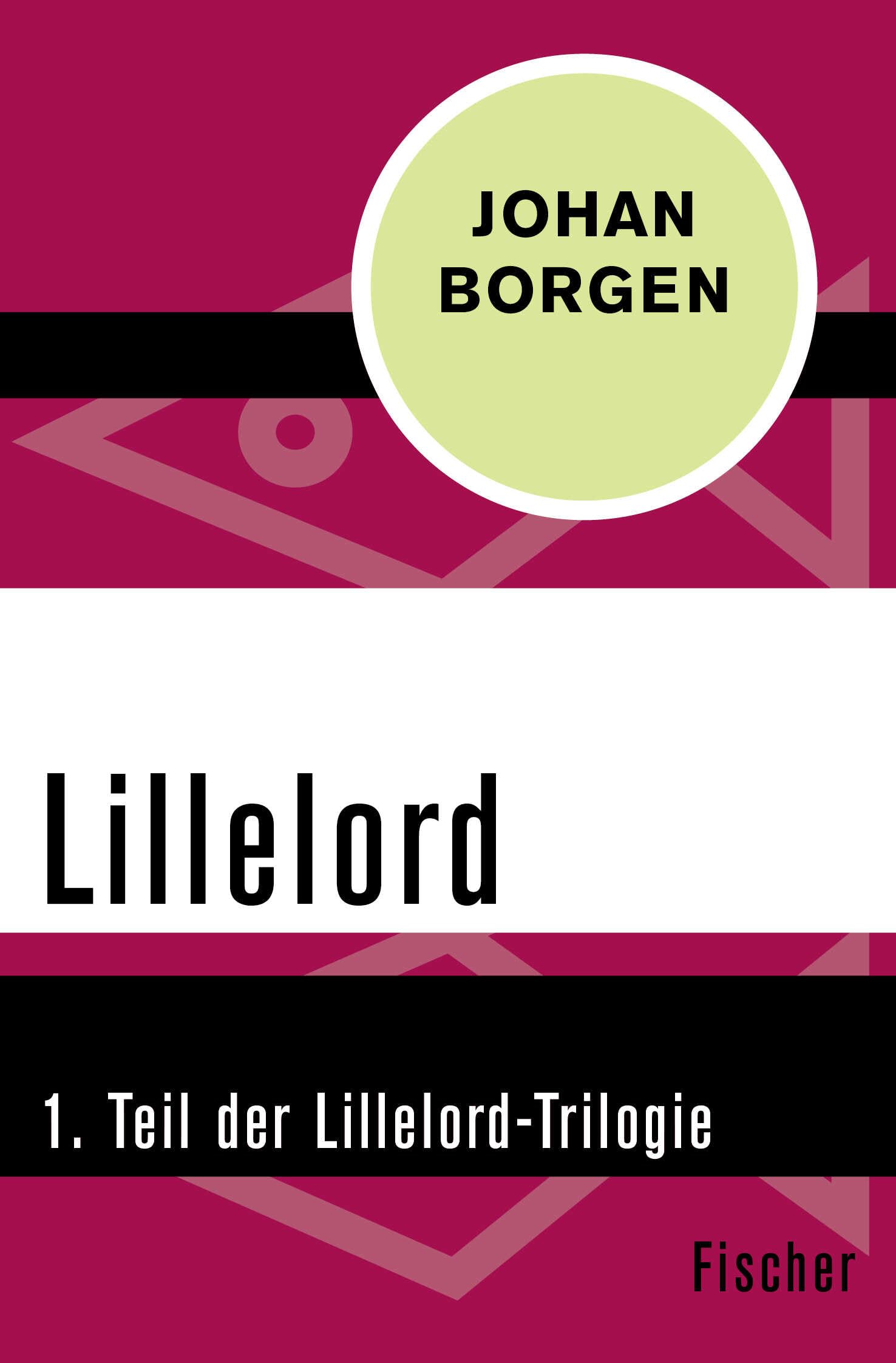 Lillelord: 1. Teil der Lillelord-Trilogie Classics