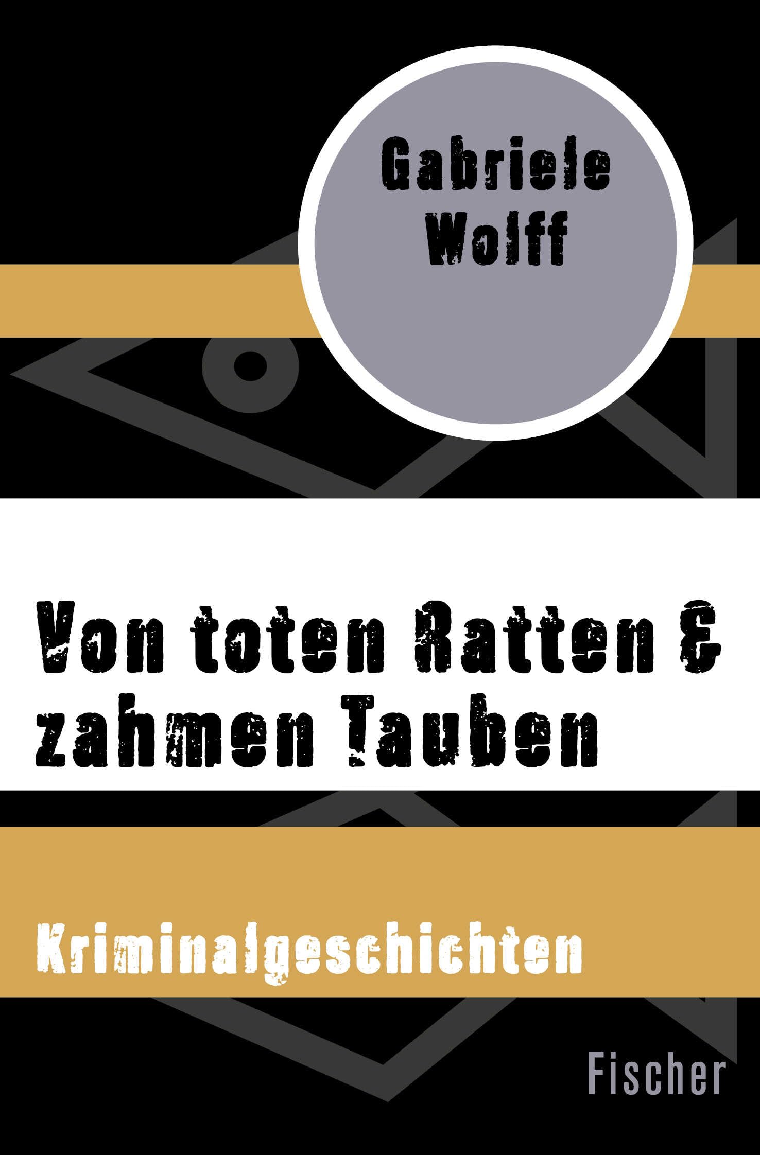 Von toten Ratten & zahmen Tauben Essays & Short Stories