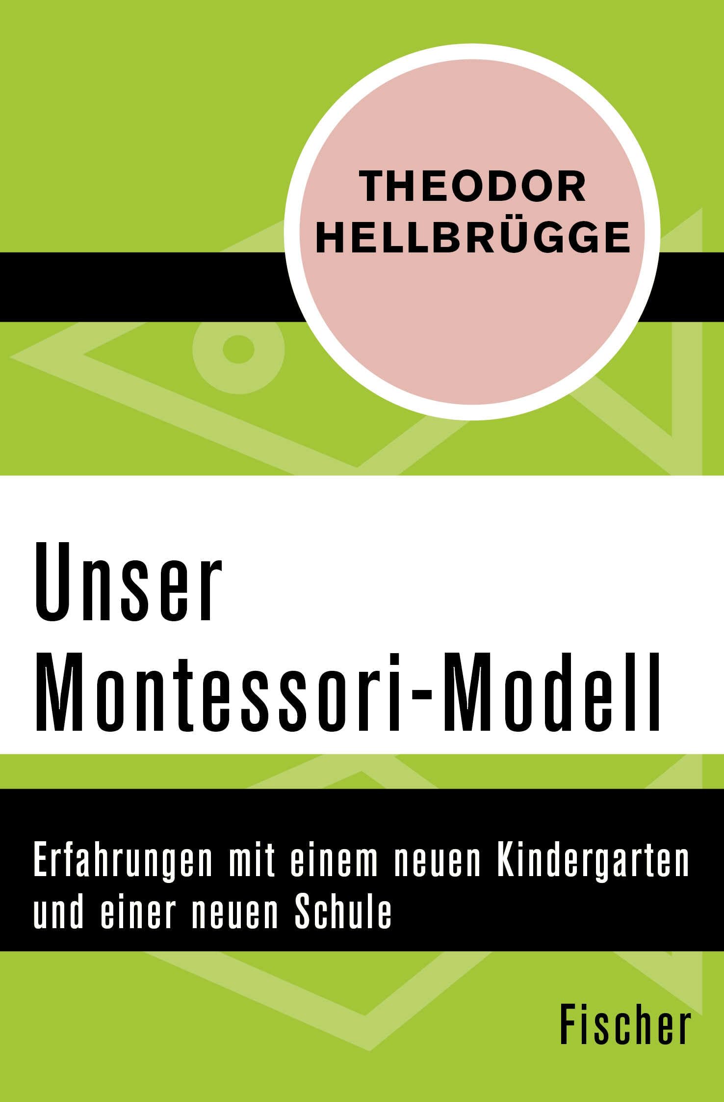 Unser Montessori-Modell: Erfahrungen mit einem neuen Kindergarten und einer neuen Schule General education