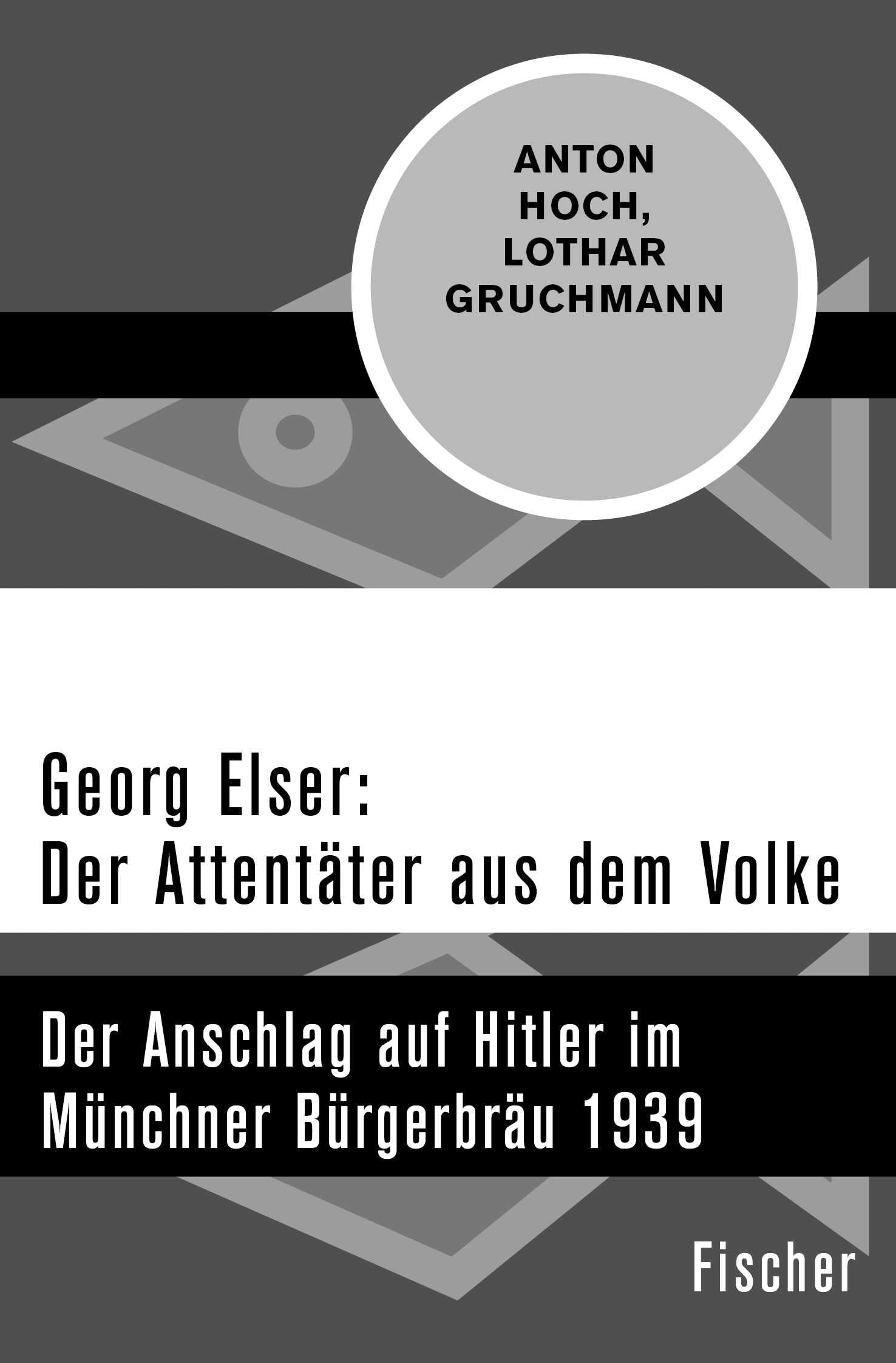 Georg Elser: Der Attentäter aus dem Volke: Der Anschlag auf Hitler im Münchner Bürgerbräu 1939 Social Sciences