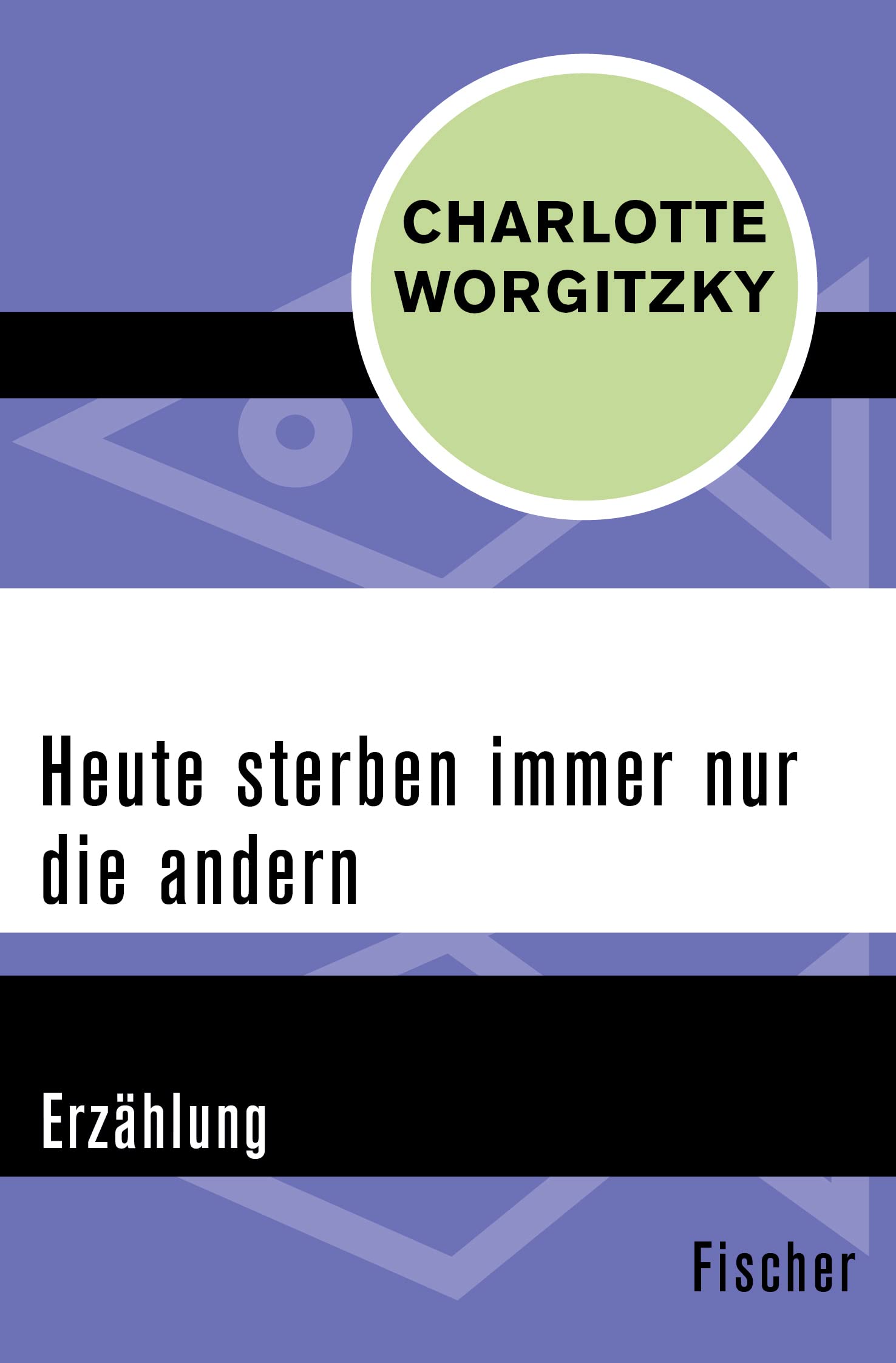Heute sterben immer nur die andern Essays & Short Stories