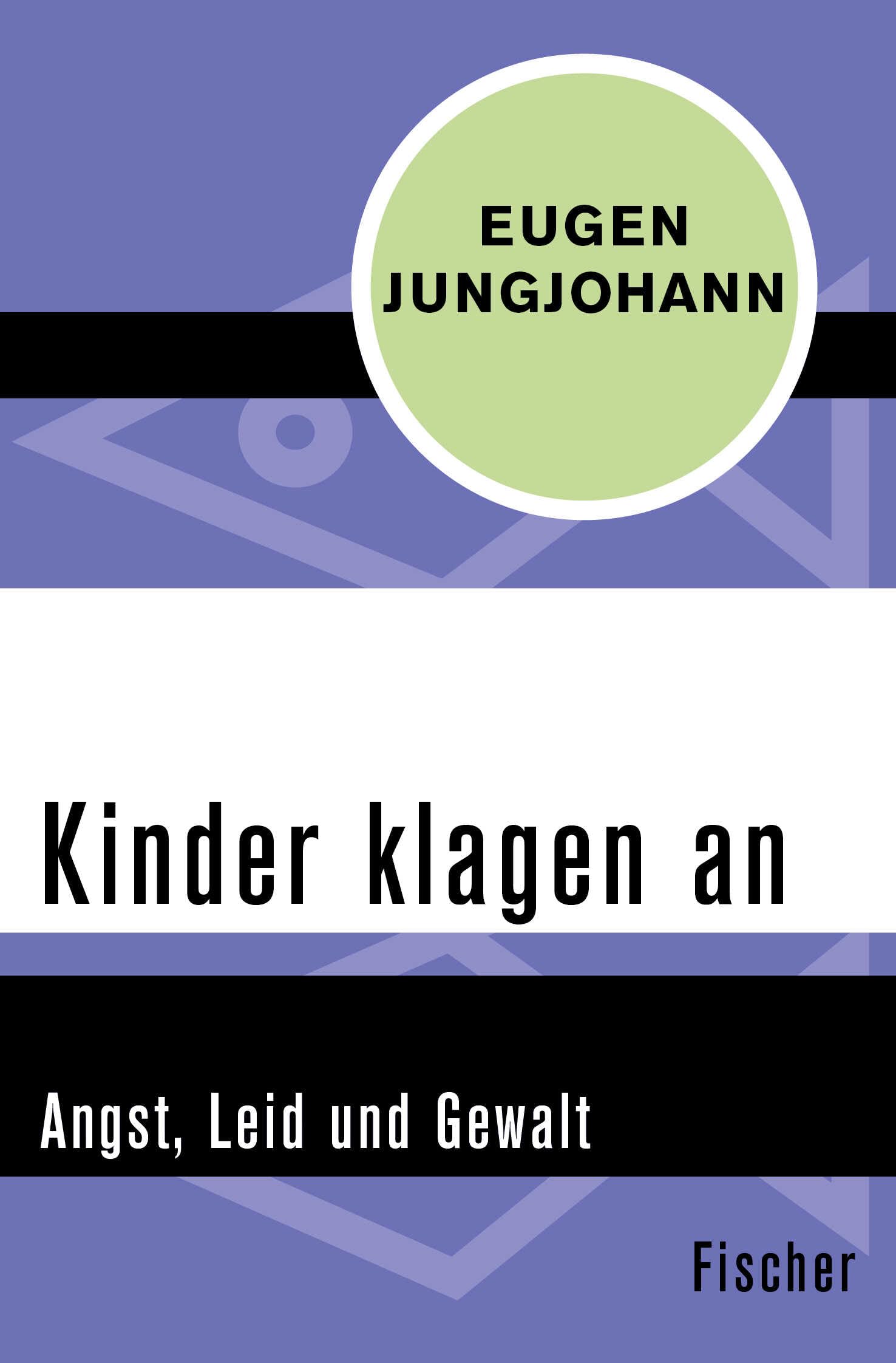 Kinder klagen an: Angst, Leid und Gewalt Social Sciences
