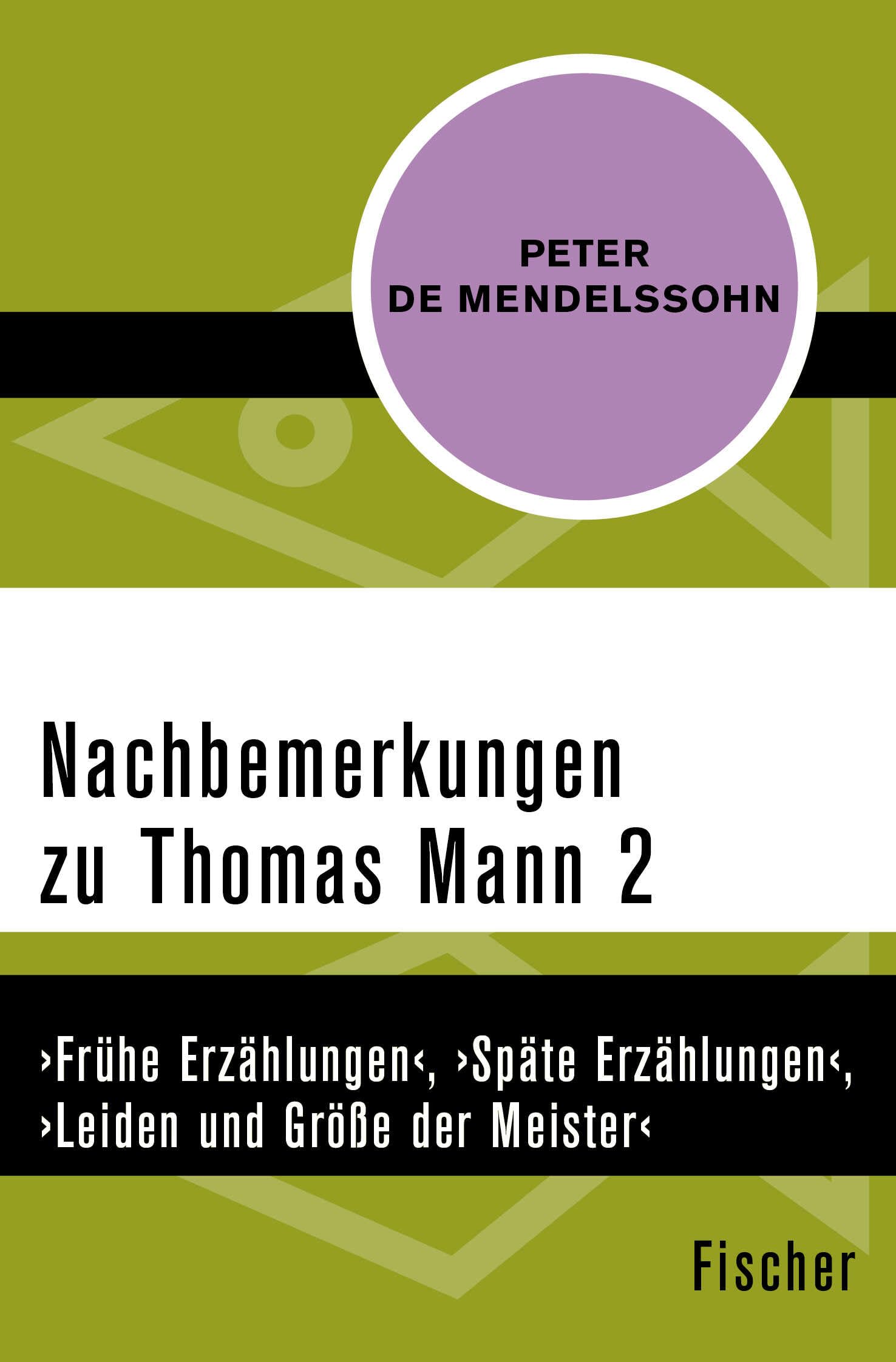 Mendelssohn, P: Nachbemerkungen zu Thomas Mann (2) book