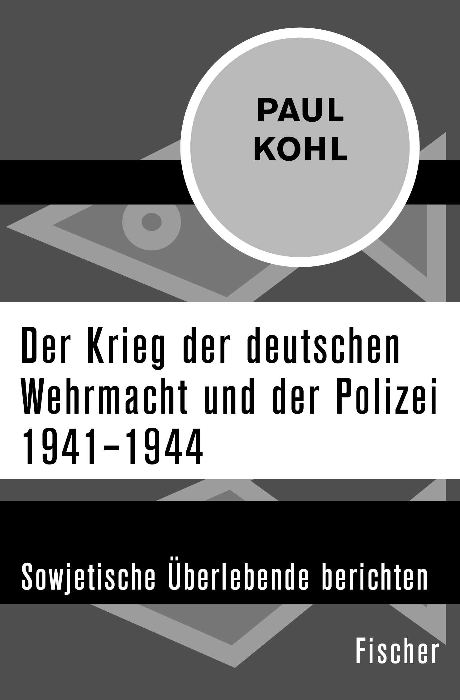 Der Krieg der deutschen Wehrmacht und der Polizei 1941–1944: Sowjetische Überlebende berichten Social Sciences