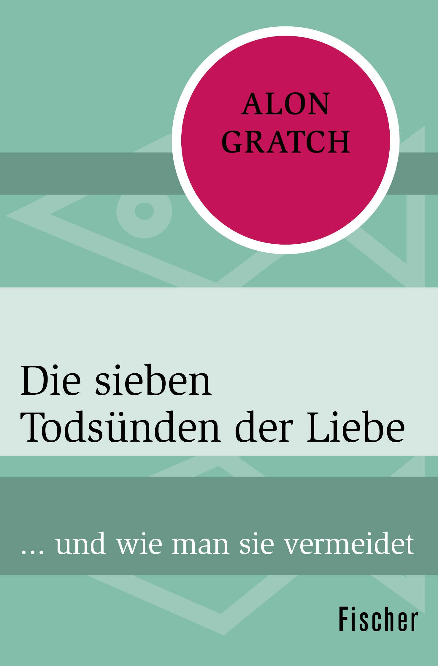 Die sieben Todsünden der Liebe: ... und wie man sie vermeidet Parents & Children
