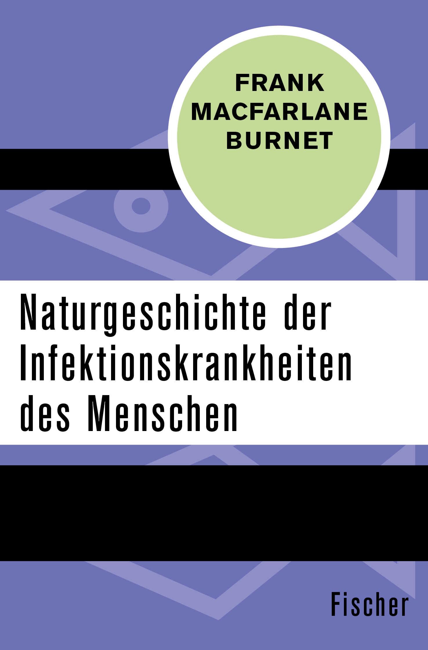 Burnet, F: Naturgeschichte der Infektionskrankheiten book