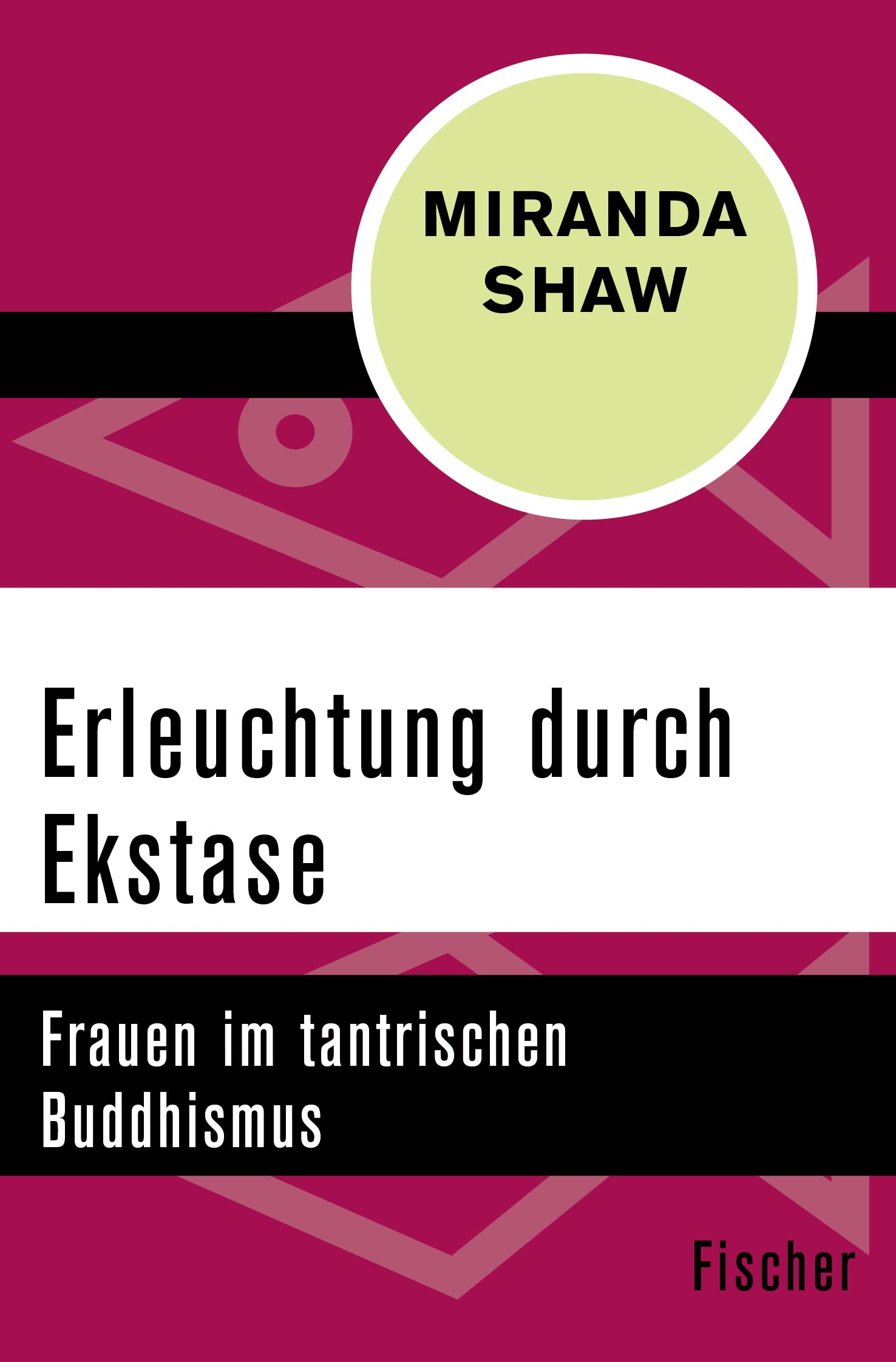 Erleuchtung durch Ekstase: Frauen im tantrischen Buddhismus Politics & Society