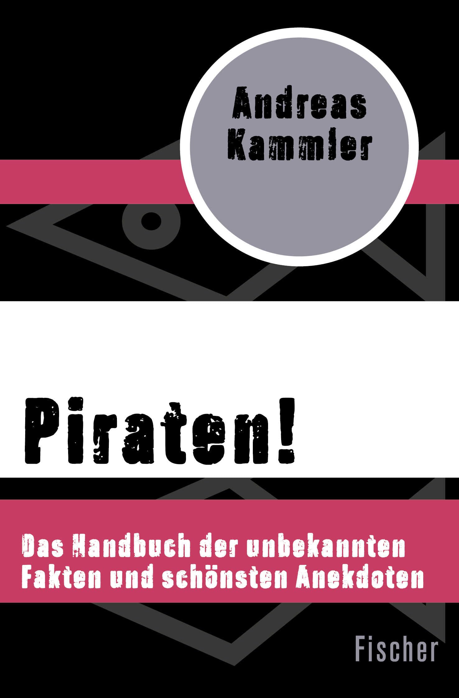 Piraten!: Das Handbuch der unbekannten Fakten und schönsten Anekdoten Social Sciences