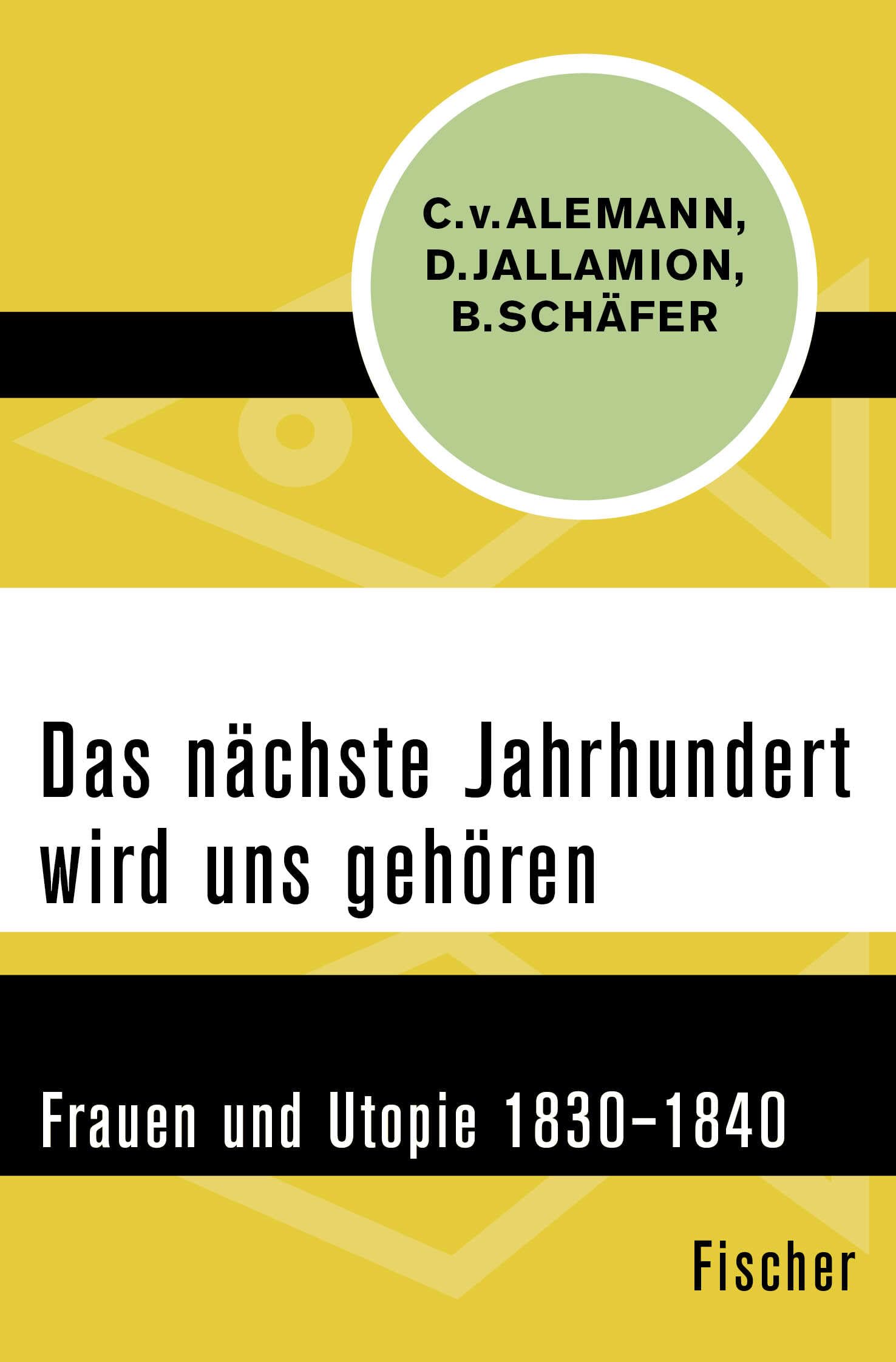 Das nächste Jahrhundert wird uns gehören: Frauen und Utopie 1830–1840 Social Sciences