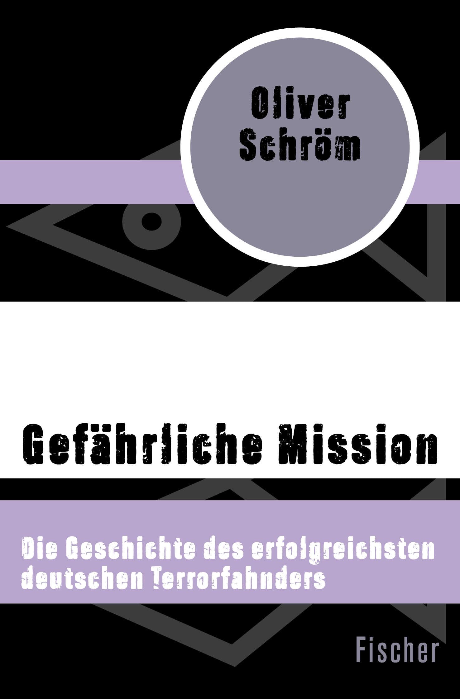 Gefährliche Mission: Die Geschichte des erfolgreichsten deutschen Terrorfahnders Social Sciences