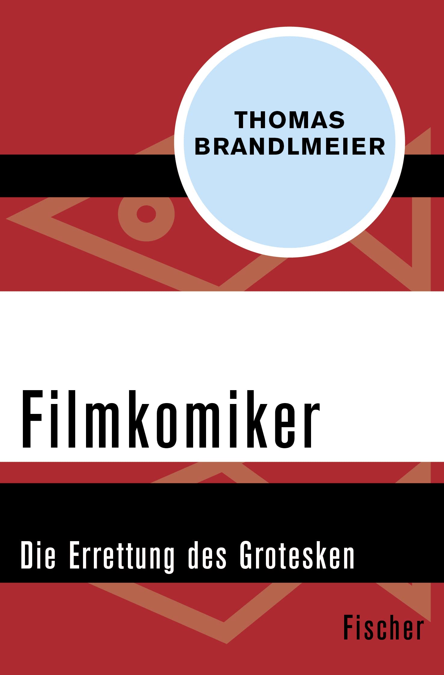 Filmkomiker: Die Errettung des Grotesken Film, Art & Culture