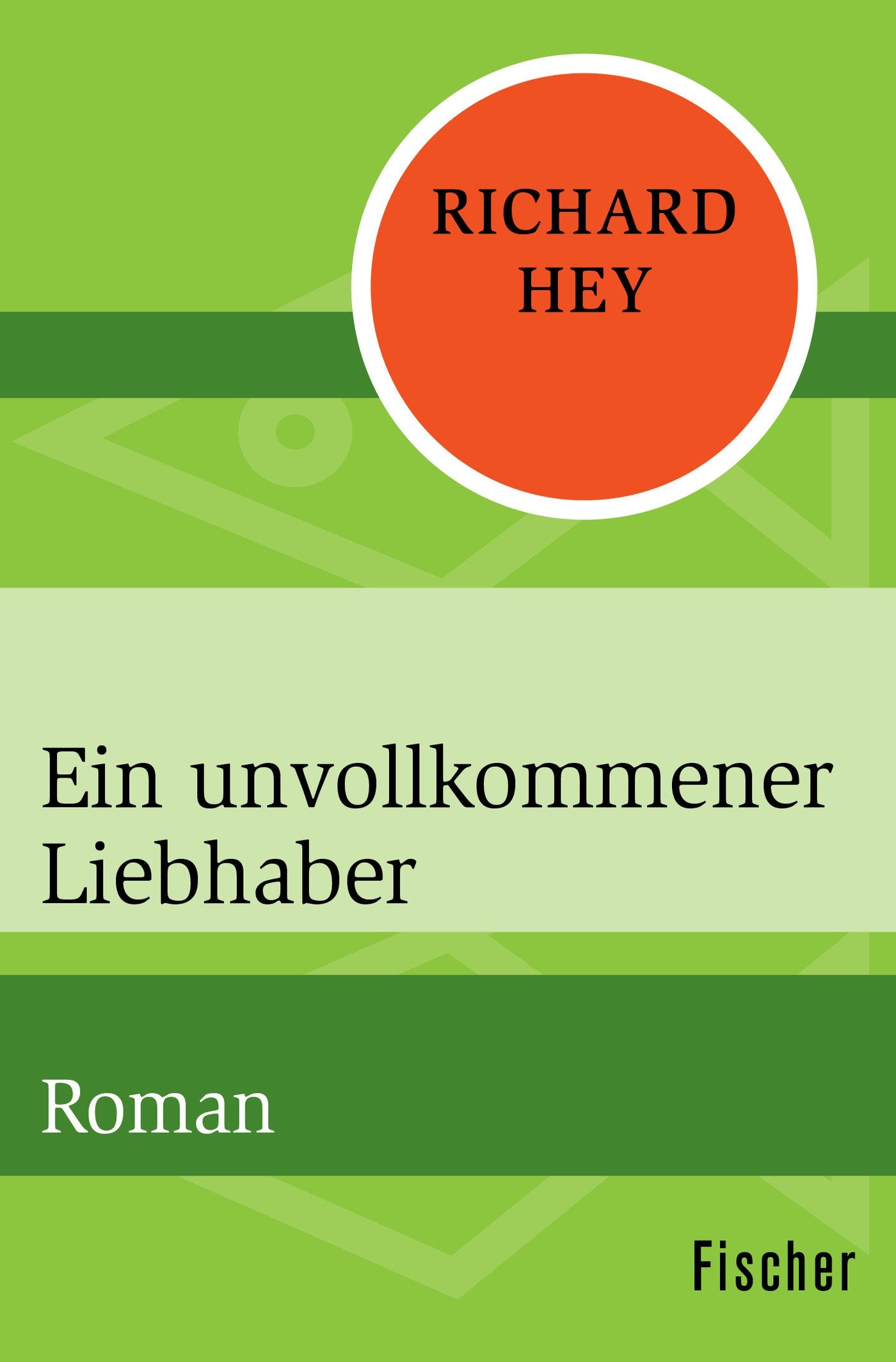 Ein unvollkommener Liebhaber: Roman Contemporary literature