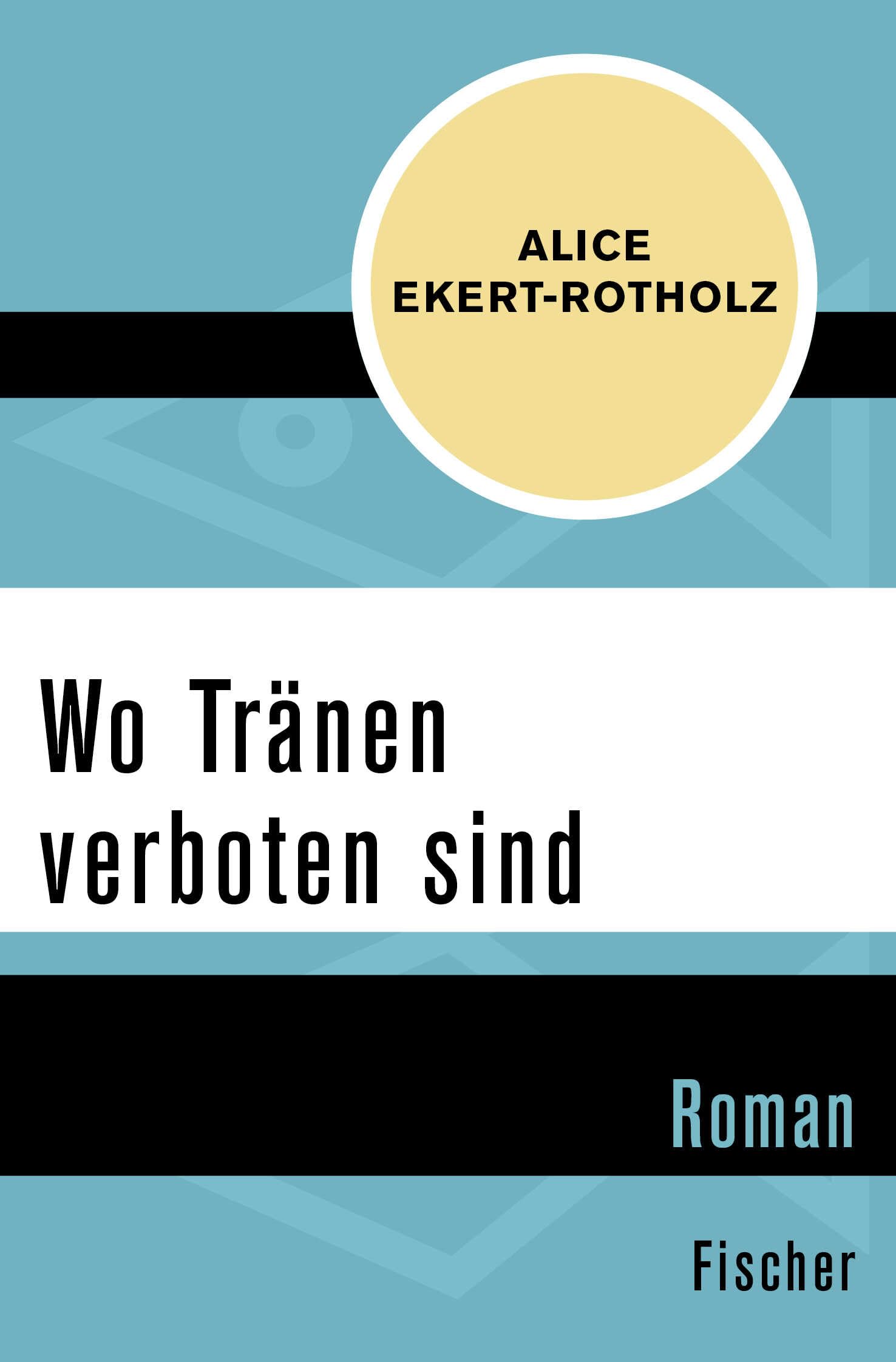 Wo Tränen verboten sind: Roman Contemporary literature