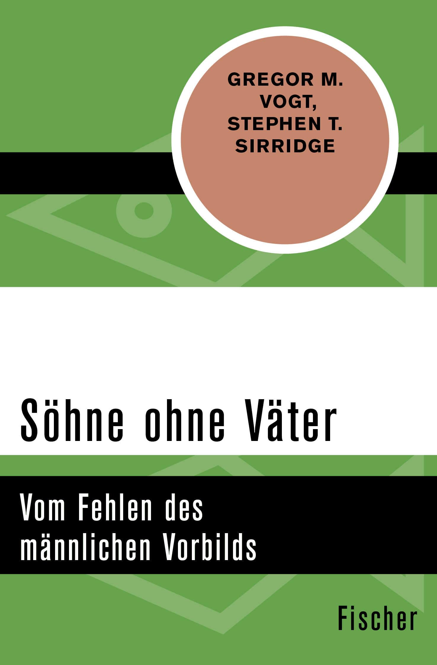 Söhne ohne Väter: Vom Fehlen des männlichen Vorbilds Social Sciences