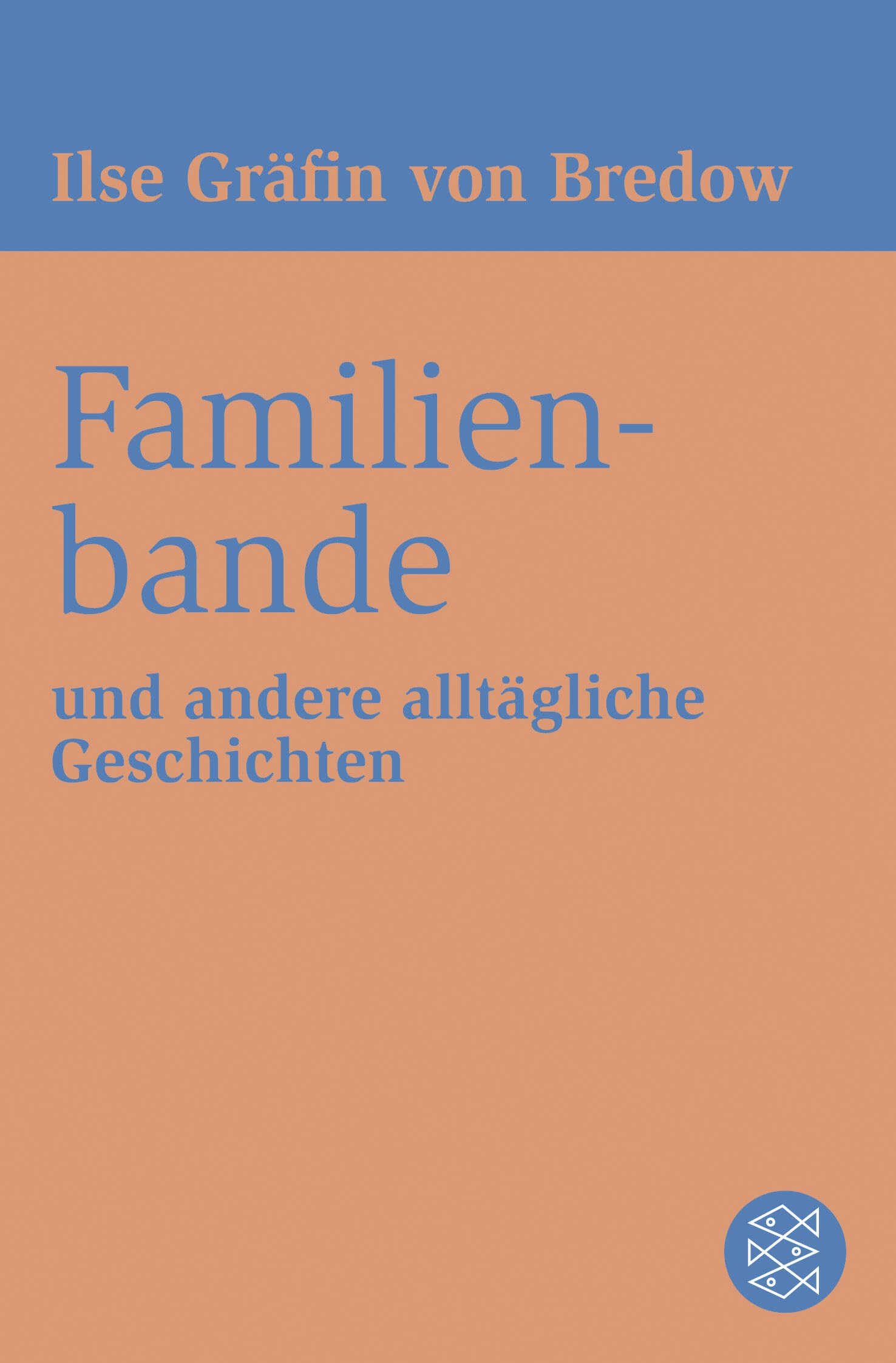 Familienbande: und andere alltägliche Geschichten Essays & Short Stories