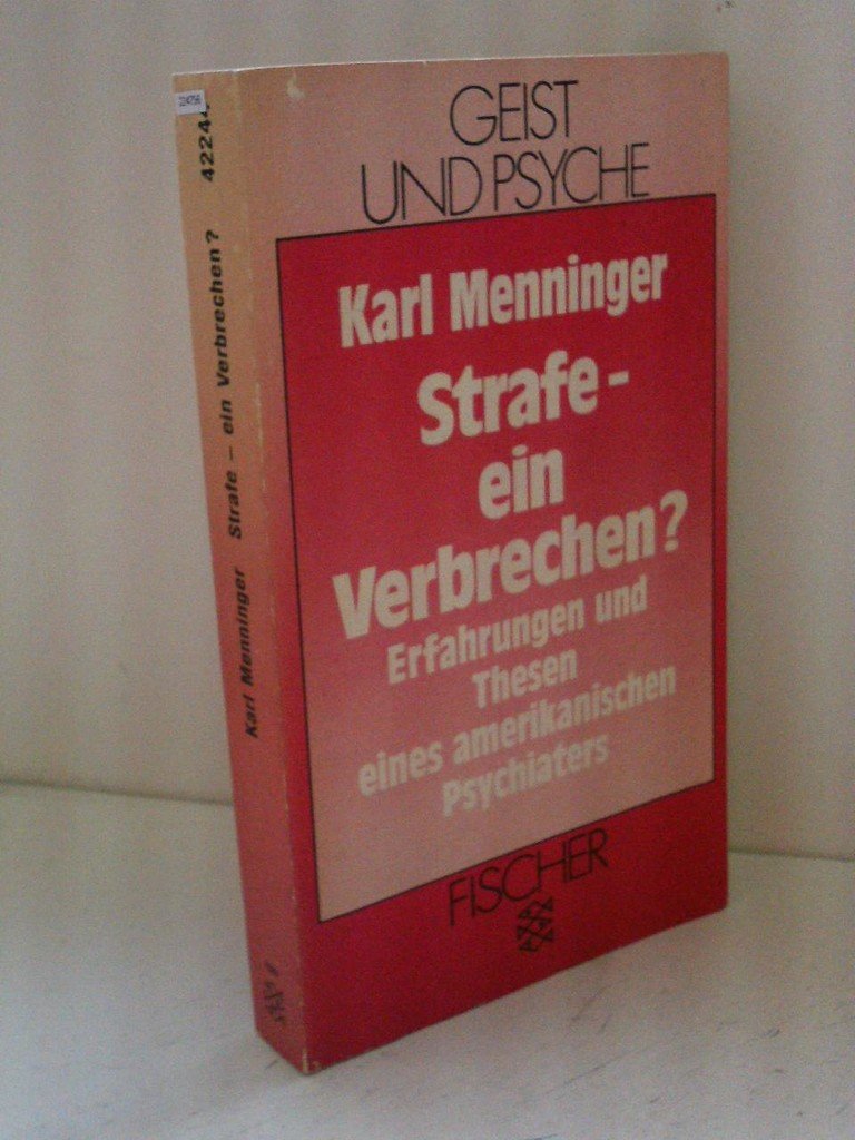 Strafe - ein Verbrechen?: Erfahrungen und Thesen eines amerikanischen Psychiaters Books