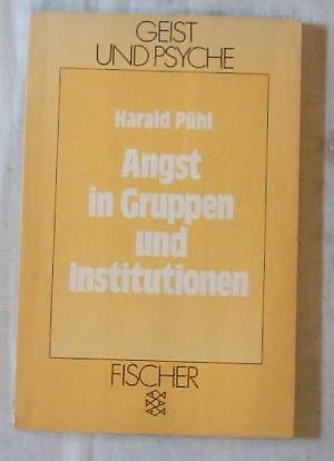 Angst in Gruppen und Institutionen Psychology