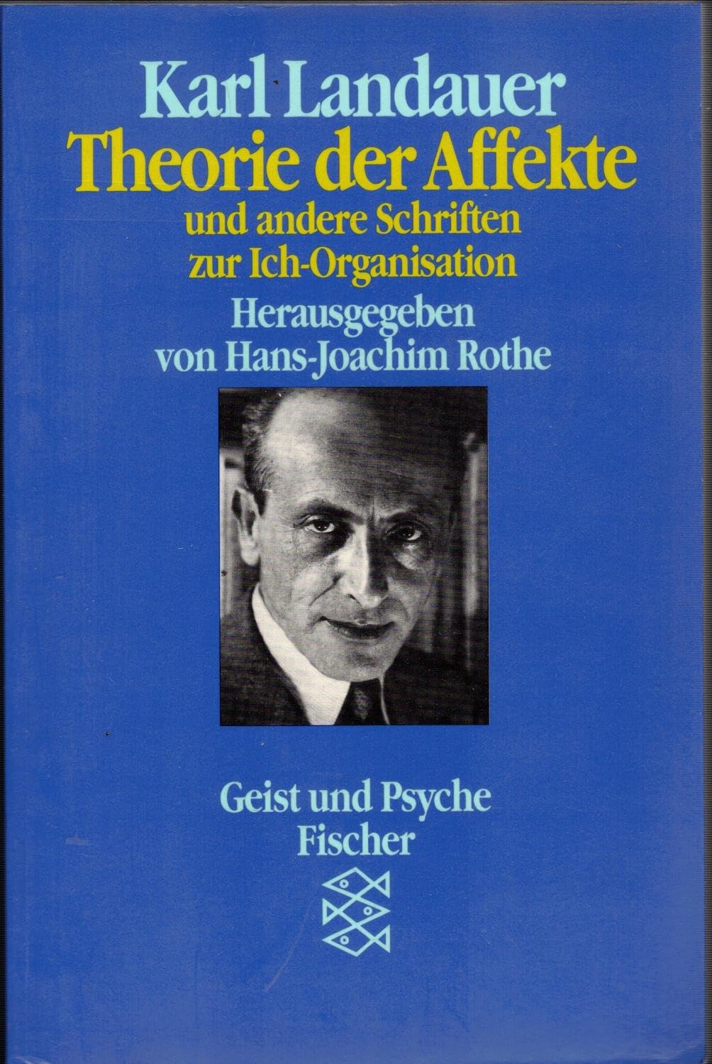 Theorie der Affekte und andere Schriften zur Ich-Organisation Psychology