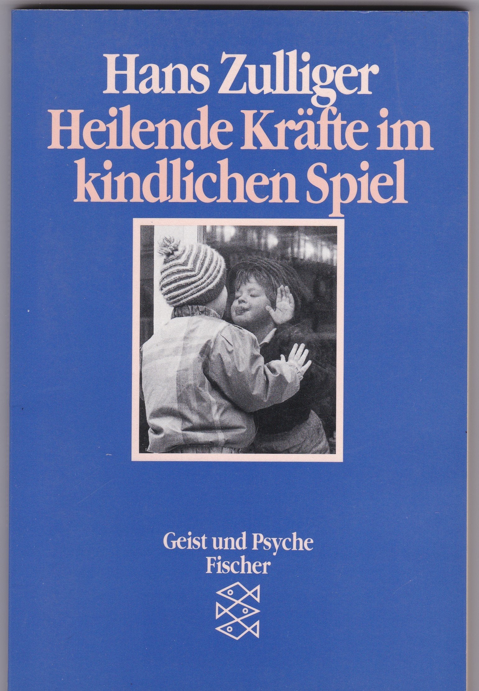 Heilende Kräfte im kindlichen Spiel Books
