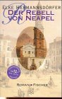 Der Rebell von Neapel: Roman Contemporary literature