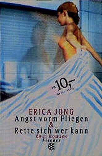 Angst vorm Fliegen /Rette sich wer kann: Zwei Romane Classics