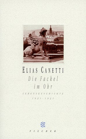 Die Fackel im Ohr. Lebensgeschichte 1921 - 1931. Art & Literature