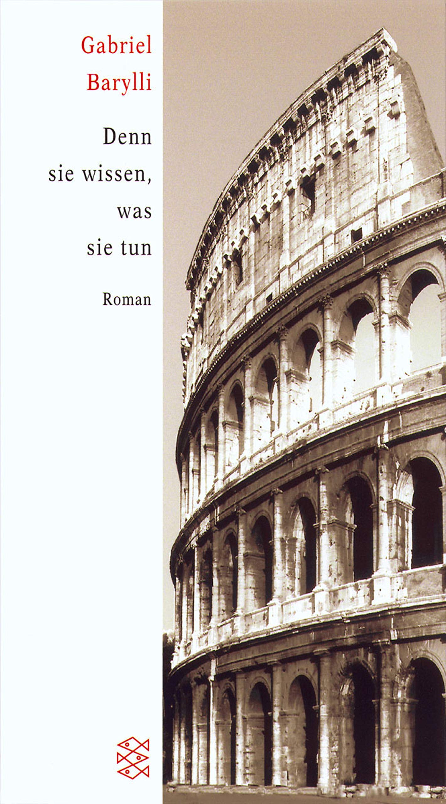 Denn sie wissen, was sie tun (Fischer Taschenbücher) Contemporary literature