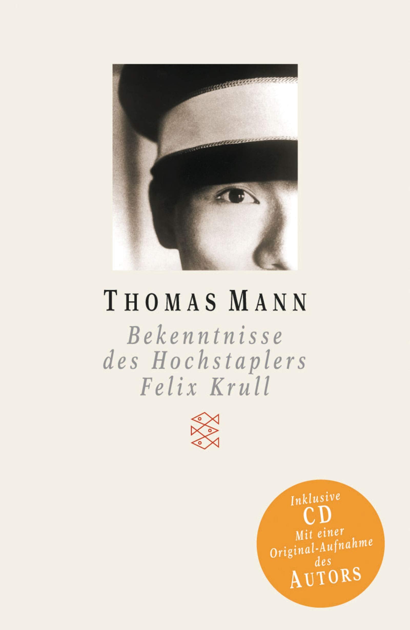 Bekenntnisse des Hochstaplers Felix Krull: Der Memoiren erster Teil (Fischer Taschenbücher) Classics