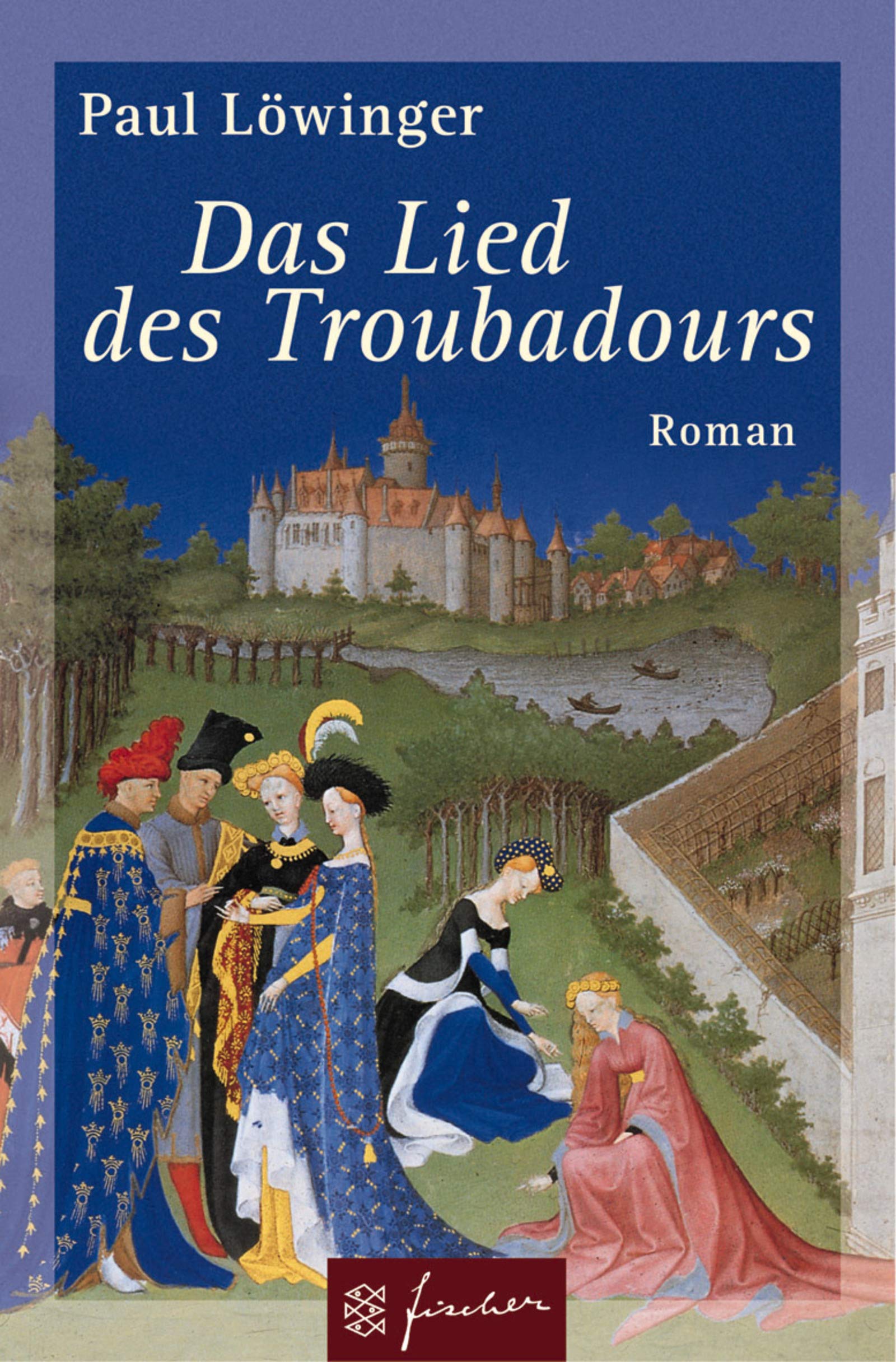 Das Lied des Troubadours: Roman (Fischer Taschenbücher) Historical Fiction