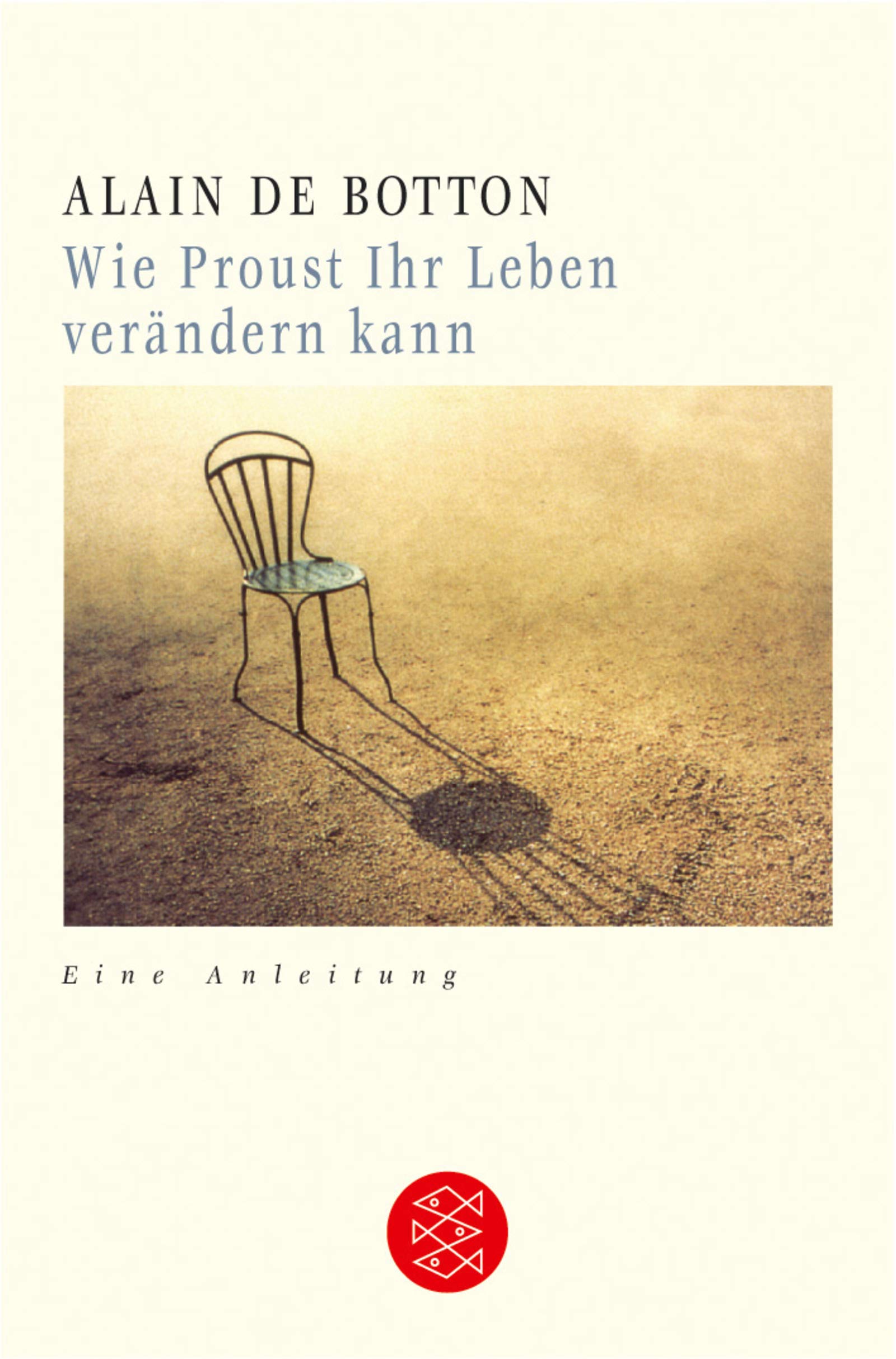 Wie Proust Ihr Leben verändern kann: Eine Anleitung Contemporary literature