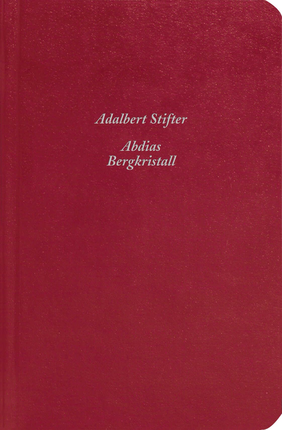 Abdias / Bergkristall: Zwei Erzählungen Classics