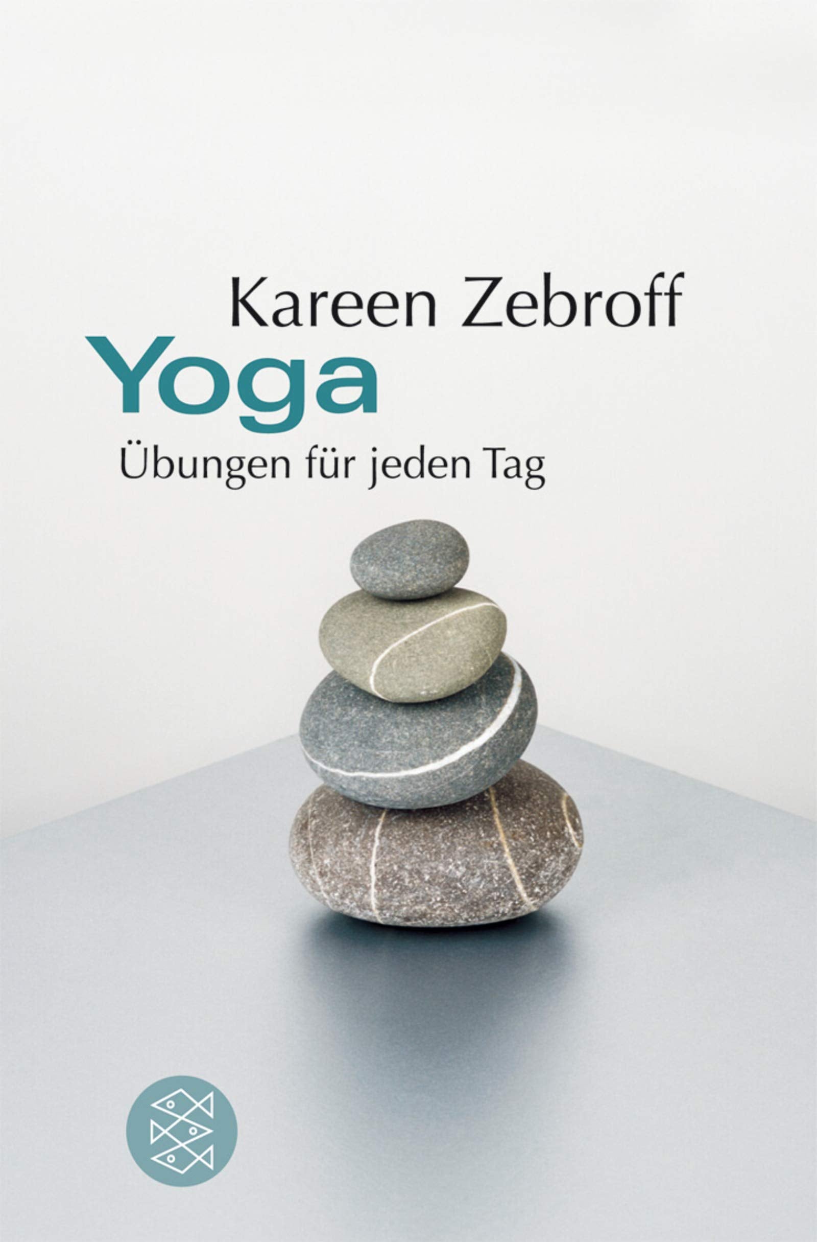 Yoga: Übungen für jeden Tag Lifestyle