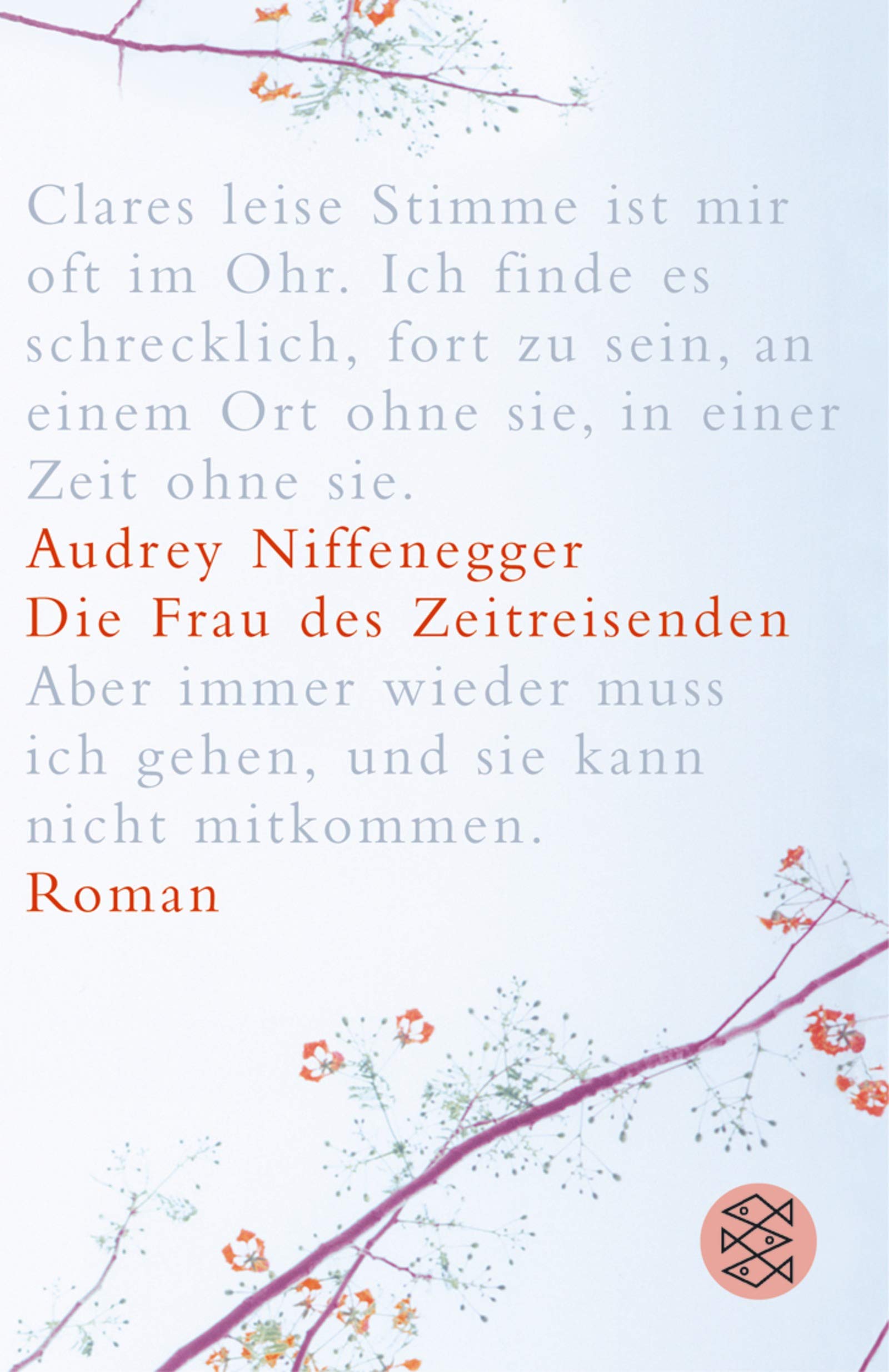 Die Frau des Zeitreisenden: Roman Contemporary literature